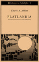 Libro Flatlandia. Racconto fantastico a più dimensioni di Edwin A. Abbott - ean 9788845900419 - Adelphi