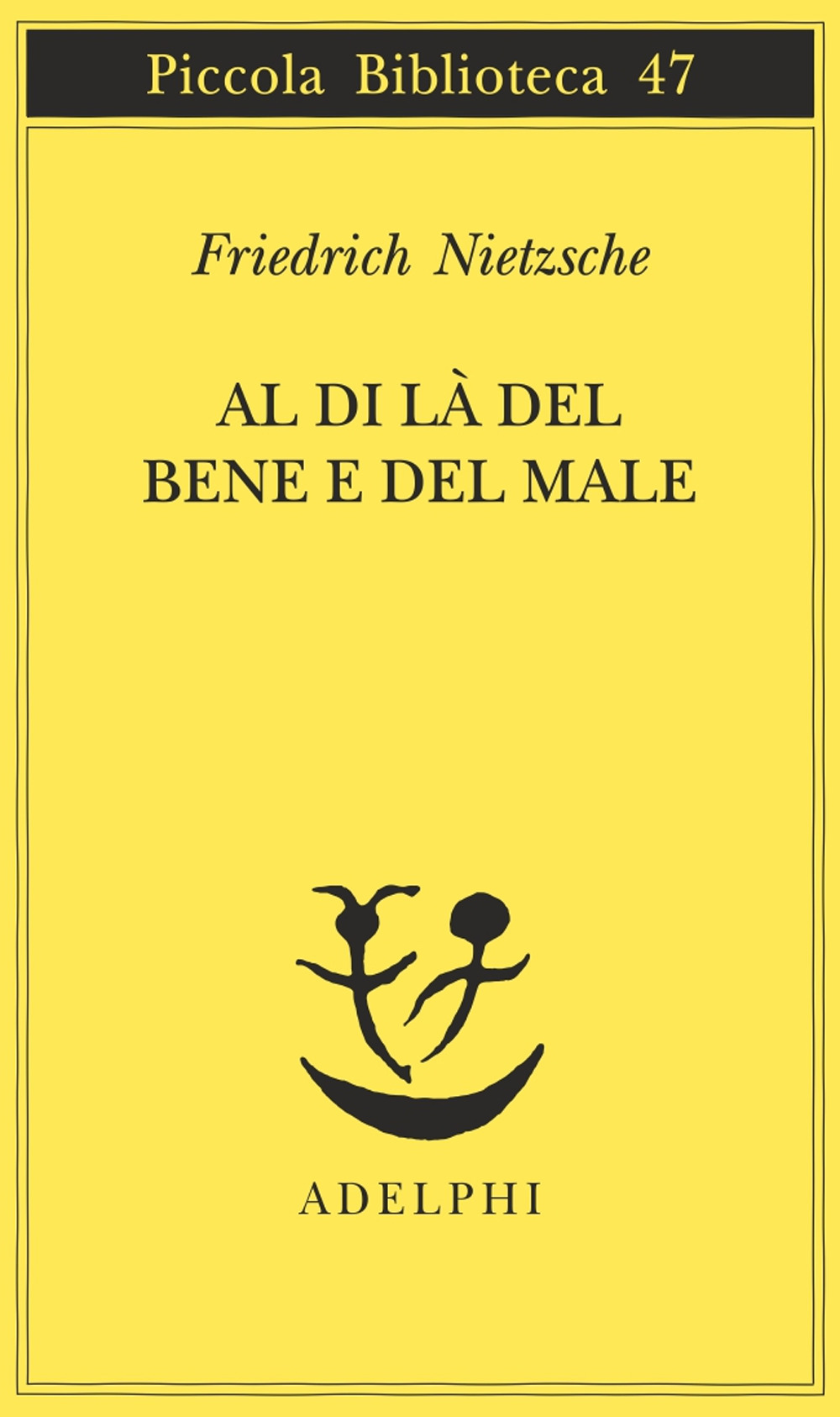 Libro Al di là del bene e del male di Friedrich Nietzsche - ean 9788845901980 - Adelphi