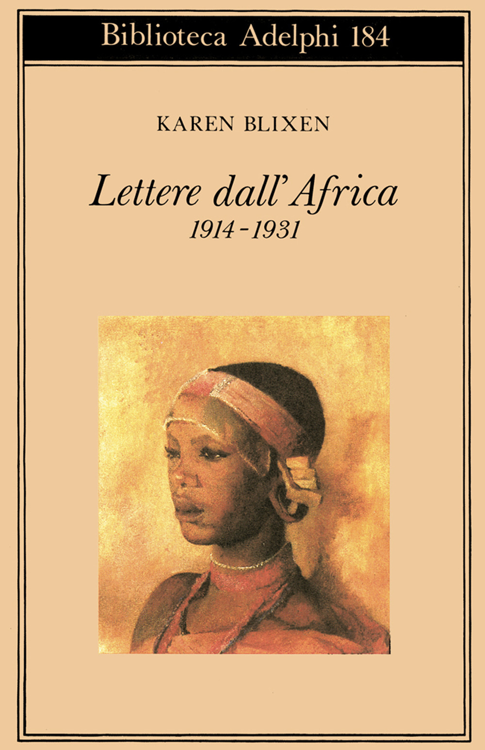 Libro Lettere dall'Africa (1914-31) di Karen Blixen - ean 9788845902680 - Adelphi
