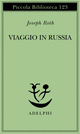 Libro Viaggio in Russia di Joseph Roth - ean 9788845904707 - Adelphi