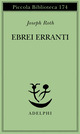 Libro Ebrei erranti di Joseph Roth - ean 9788845906084 - Adelphi