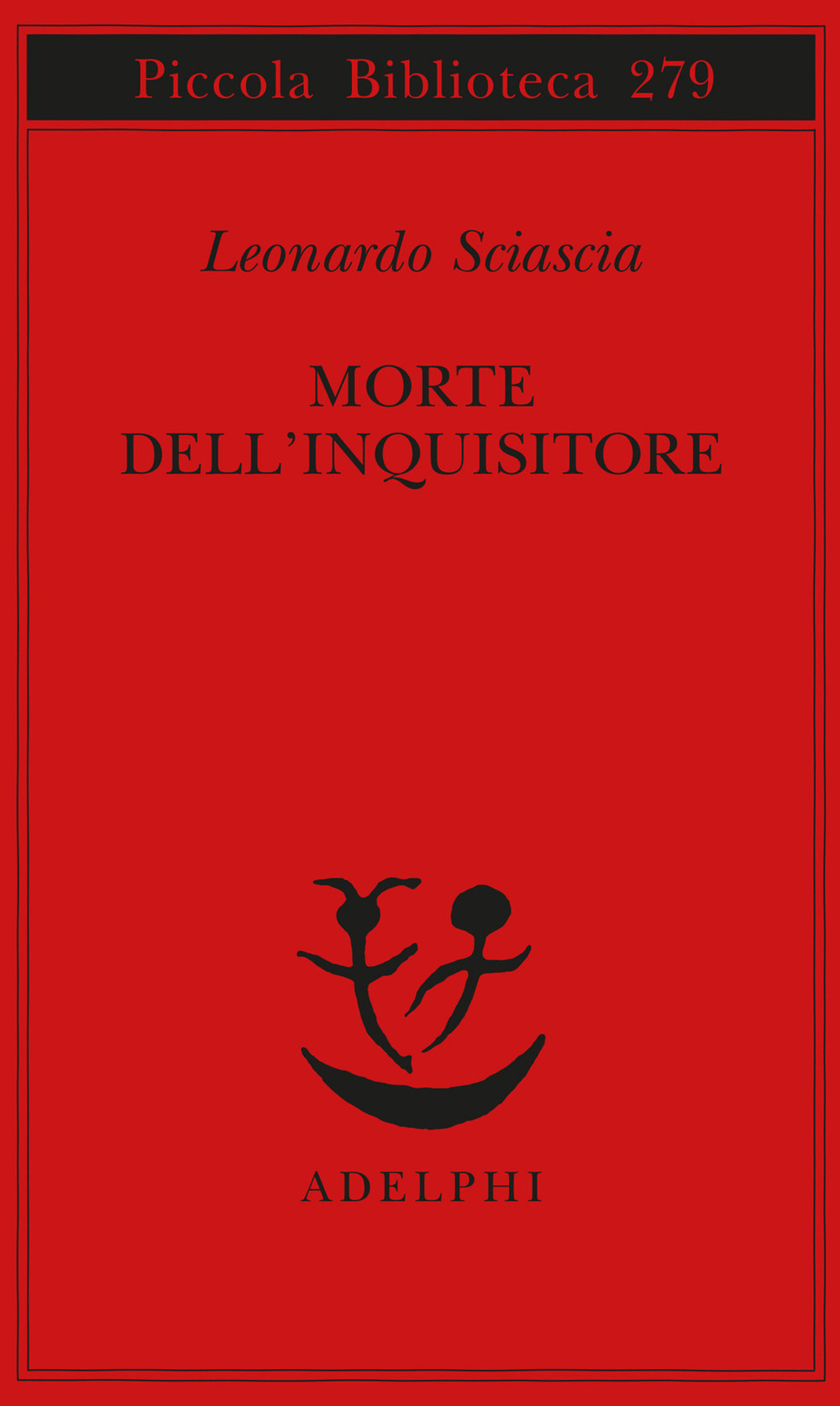 Libro Morte dell'inquisitore di Leonardo Sciascia - ean 9788845908774 - Adelphi