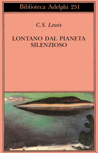 Libro Lontano dal pianeta silenzioso di Clive S. Lewis - ean 9788845908996 - Adelphi