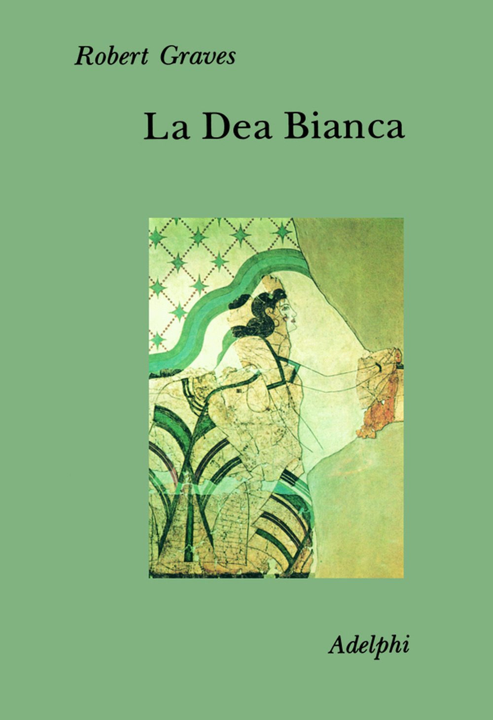 Libro dea bianca. Grammatica storica del mito poetico di Robert Graves - ean 9788845909511 - Adelphi