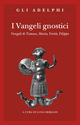 Libro vangeli gnostici. Vangeli di Tomaso
