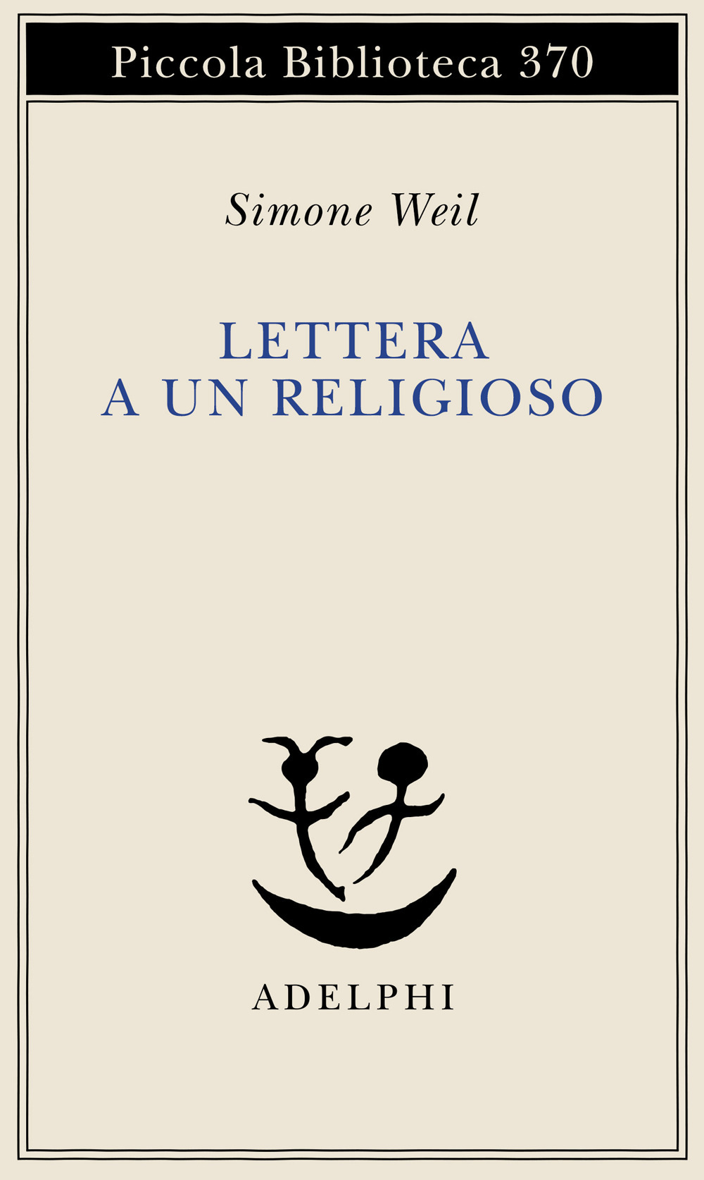 Libro Lettera a un religioso di Simone Weil - ean 9788845912092 - Adelphi