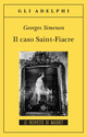 Libro caso Saint-Fiacre di Georges Simenon - ean 9788845912399 - Adelphi
