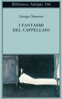 Libro fantasmi del cappellaio di Georges Simenon - ean 9788845912979 - Adelphi