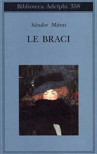 Libro braci di Sándor Márai - ean 9788845913730 - Adelphi