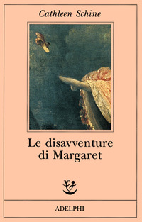 Libro disavventure di Margaret di Cathleen Schine - ean 9788845913877 - Adelphi