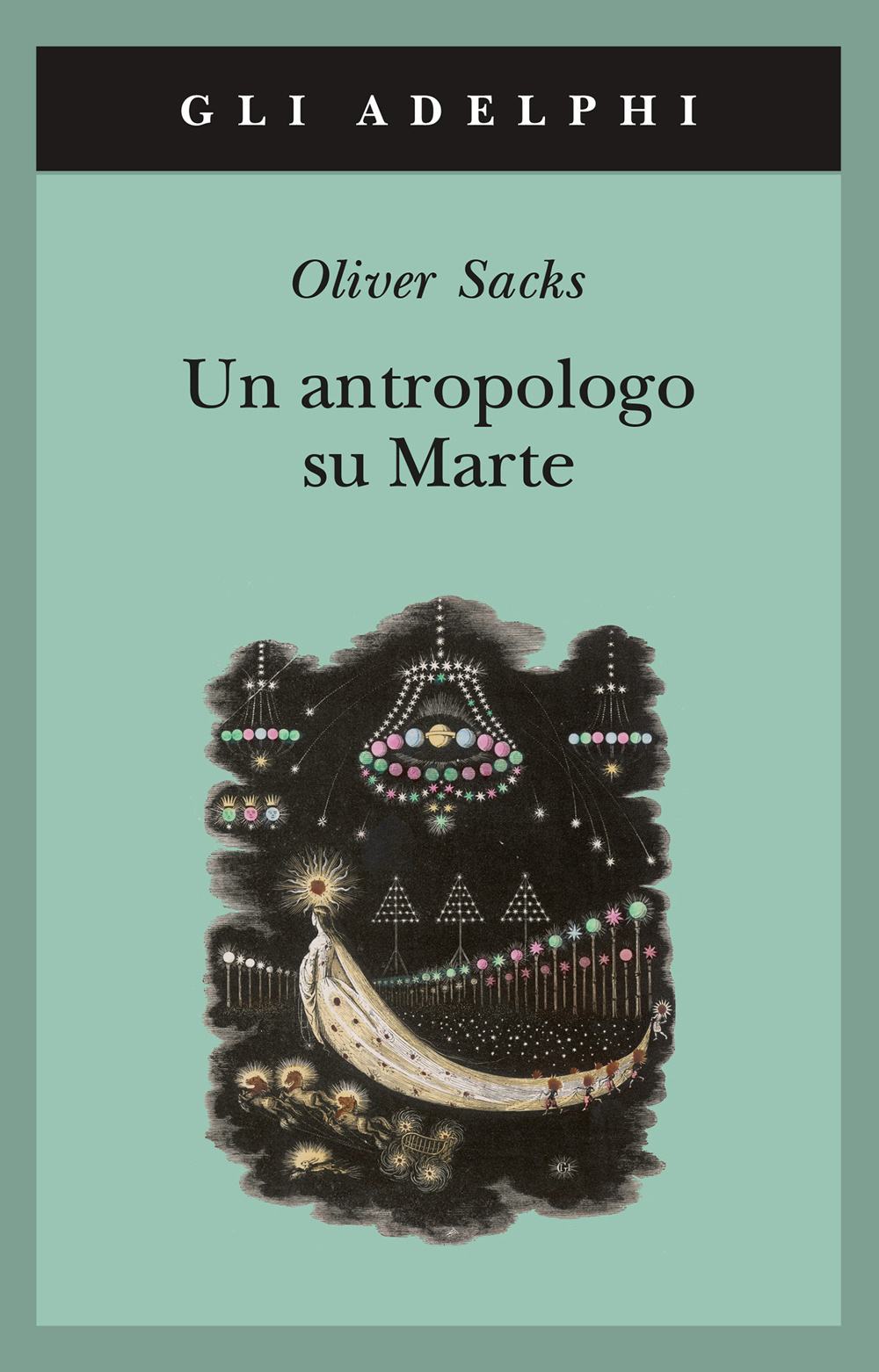 Libro antropologo su Marte. Sette racconti paradossali di Oliver Sacks - ean 9788845913969 - Adelphi