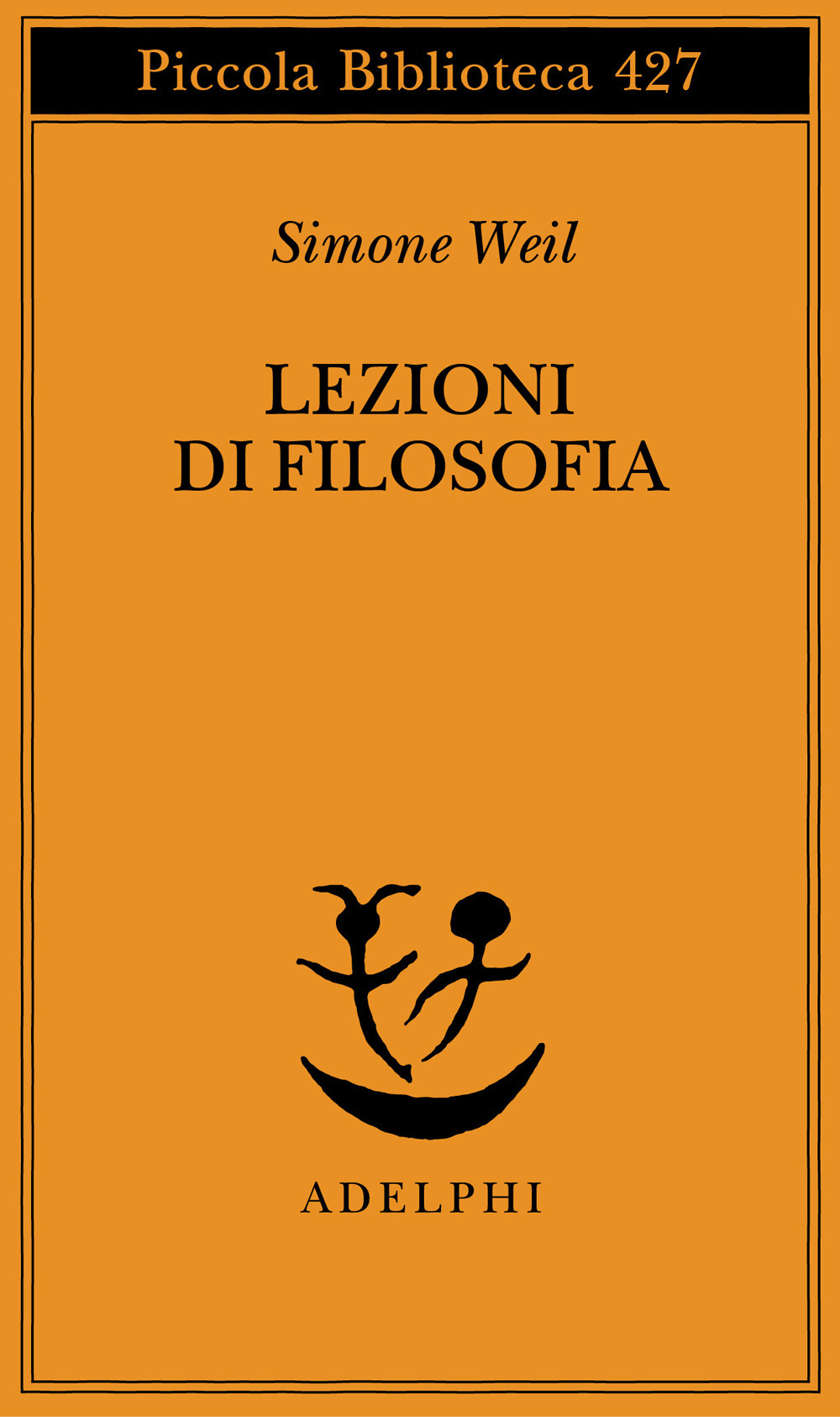 Libro Lezioni di filosofia di Simone Weil; Anne Reynaud-Guérithault - ean 9788845914416 - Adelphi