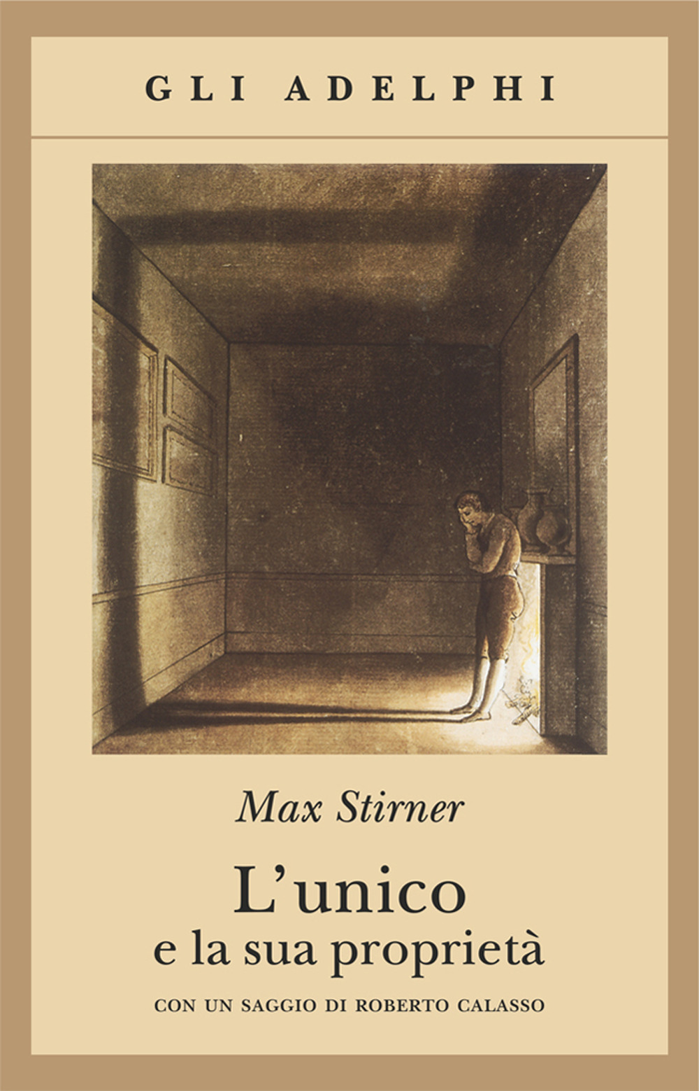Libro unico e la sua proprietà di Max Stirner - ean 9788845914522 - Adelphi