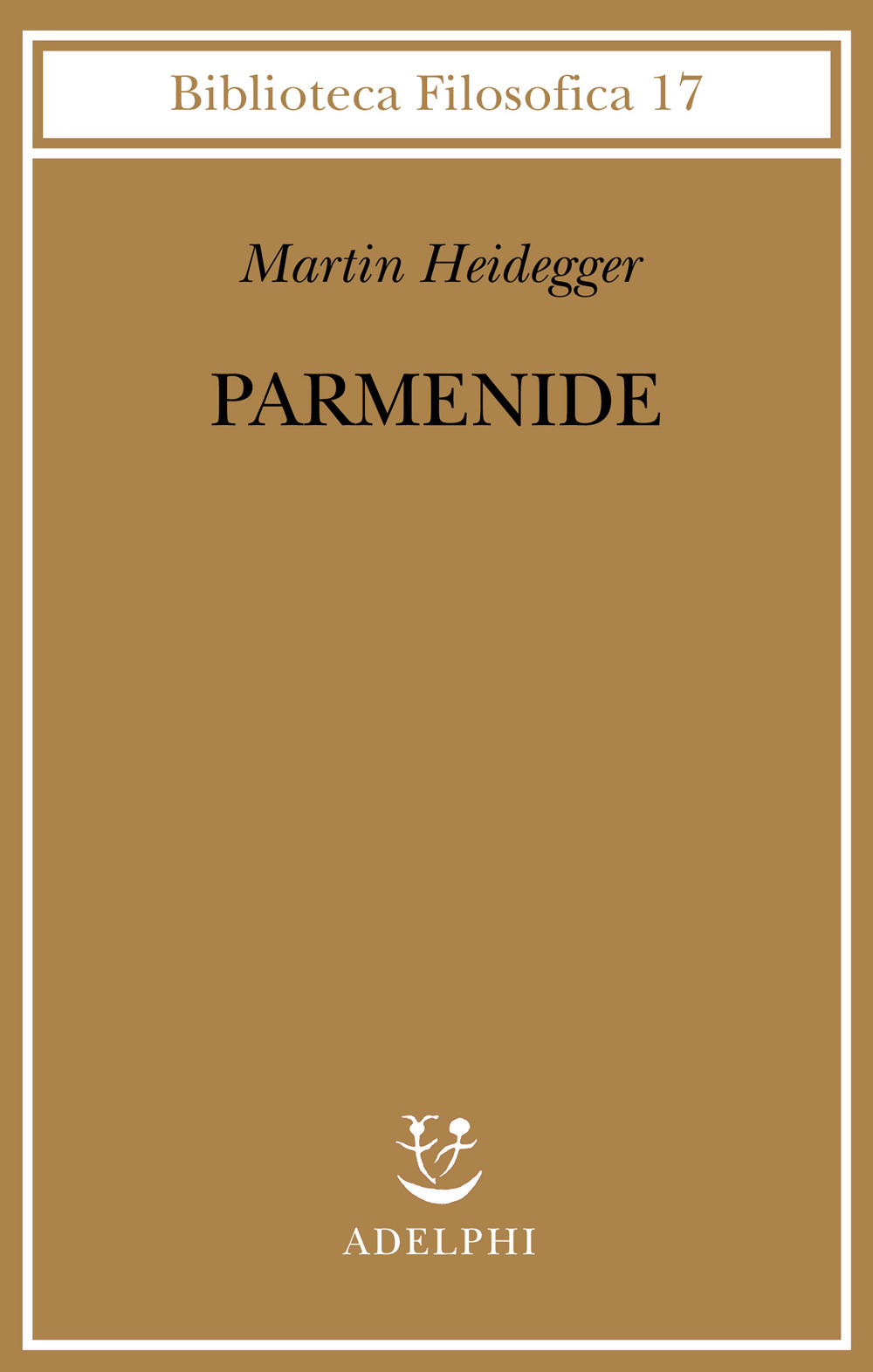 Libro Parmenide di Martin Heidegger - ean 9788845914713 - Adelphi