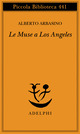 Libro muse a Los Angeles di Alberto Arbasino - ean 9788845915116 - Adelphi
