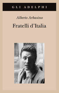 Libro Fratelli d'Italia di Alberto Arbasino - ean 9788845915499 - Adelphi