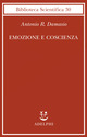 Libro Emozione e coscienza di Antonio R. Damasio - ean 9788845915680 - Adelphi