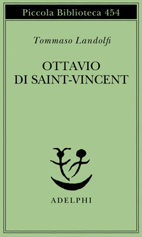 Libro Ottavio di Saint-Vincent di Tommaso Landolfi - ean 9788845915697 - Adelphi
