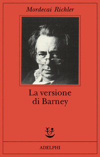 Libro versione di Barney di Mordecai Richler - ean 9788845915703 - Adelphi
