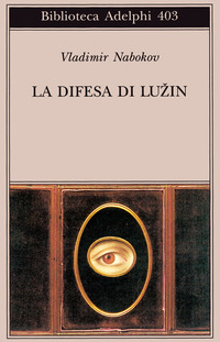 Libro difesa di Luzin di Vladimir Nabokov - ean 9788845916021 - Adelphi