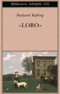 Libro «Loro» di Rudyard Kipling - ean 9788845916571 - Adelphi