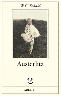 Libro Austerlitz di Winfried G. Sebald - ean 9788845917073 - Adelphi