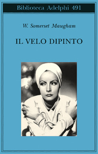 Libro velo dipinto di W. Somerset Maugham - ean 9788845920493 - Adelphi