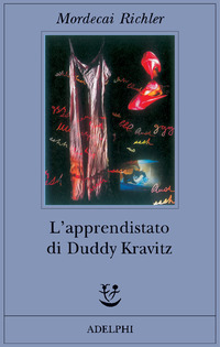 Libro apprendistato di Duddy Kravitz di Mordecai Richler - ean 9788845921001 - Adelphi