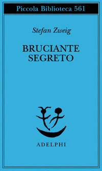 Libro bruciante segreto di Stefan Zweig - ean 9788845922138 - Adelphi