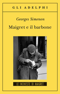 Libro Maigret e il barbone di Georges Simenon - ean 9788845923418 - Adelphi