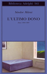 Libro ultimo dono. Diari 1984-1989 di Sándor Márai - ean 9788845923913 - Adelphi