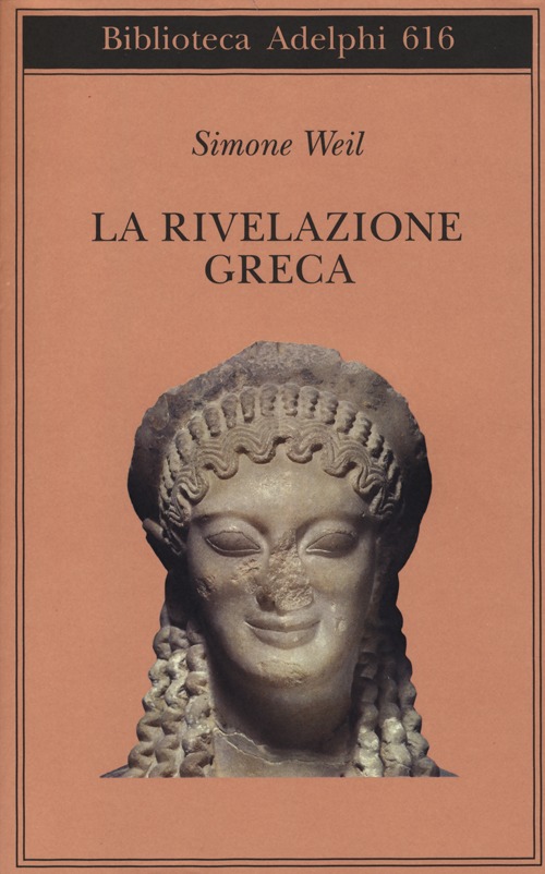 Libro rivelazione greca di Simone Weil - ean 9788845928550 - Adelphi