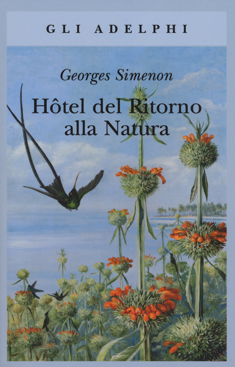 Libro Hôtel del ritorno alla natura di Georges Simenon - ean 9788845929496 - Adelphi