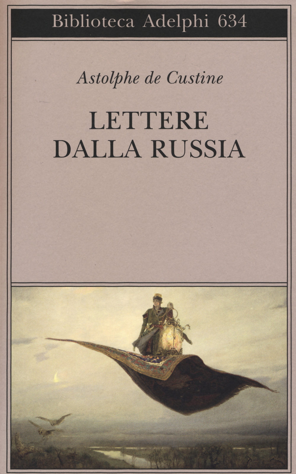 Libro Lettere dalla Russia di Astolphe De Custine - ean 9788845929731 - Adelphi