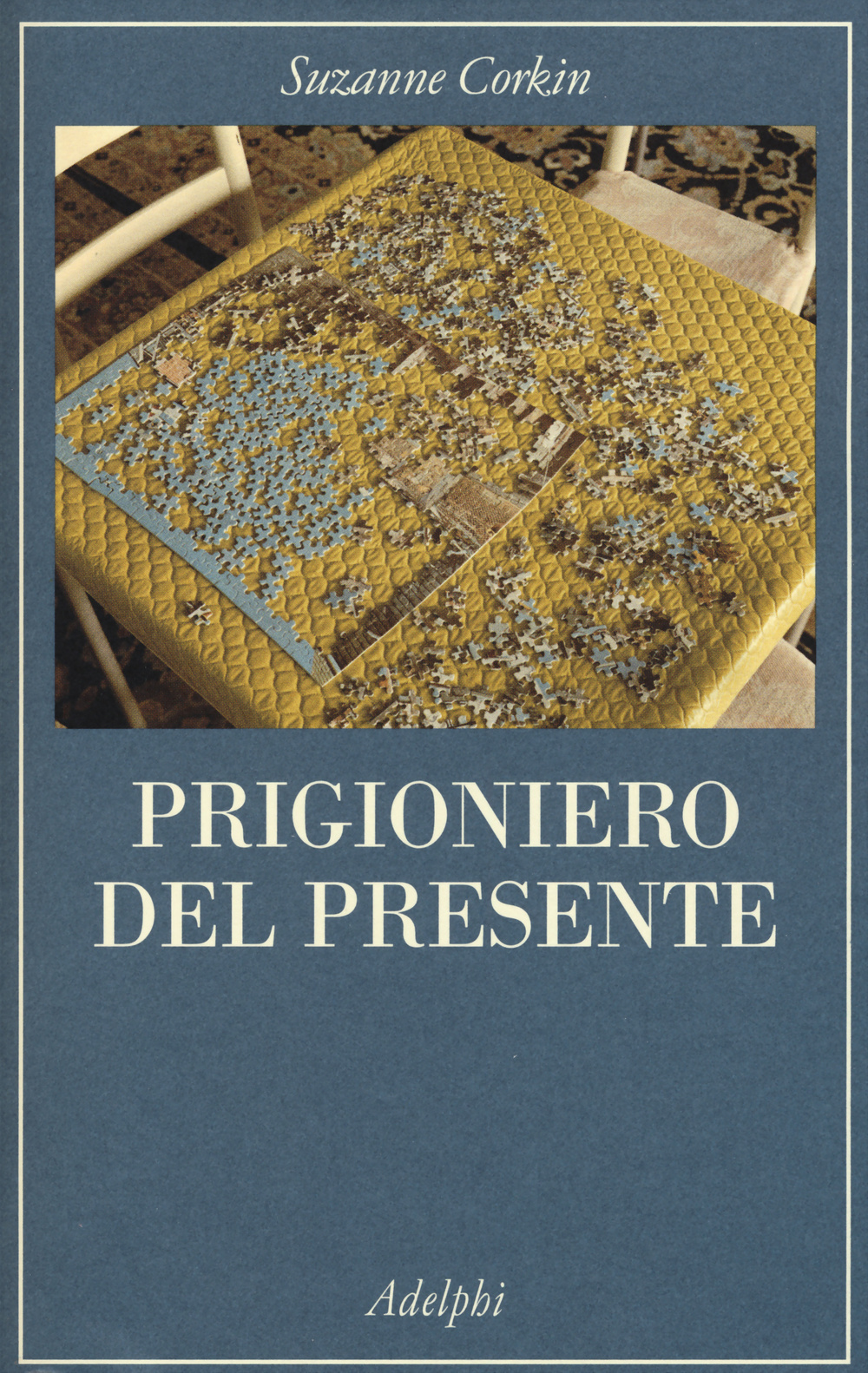 Libro Prigioniero del presente. La vita indimenticabile del paziente amnesico H. M. di Suzanne Corkin - ean 9788845929960 - Adelphi