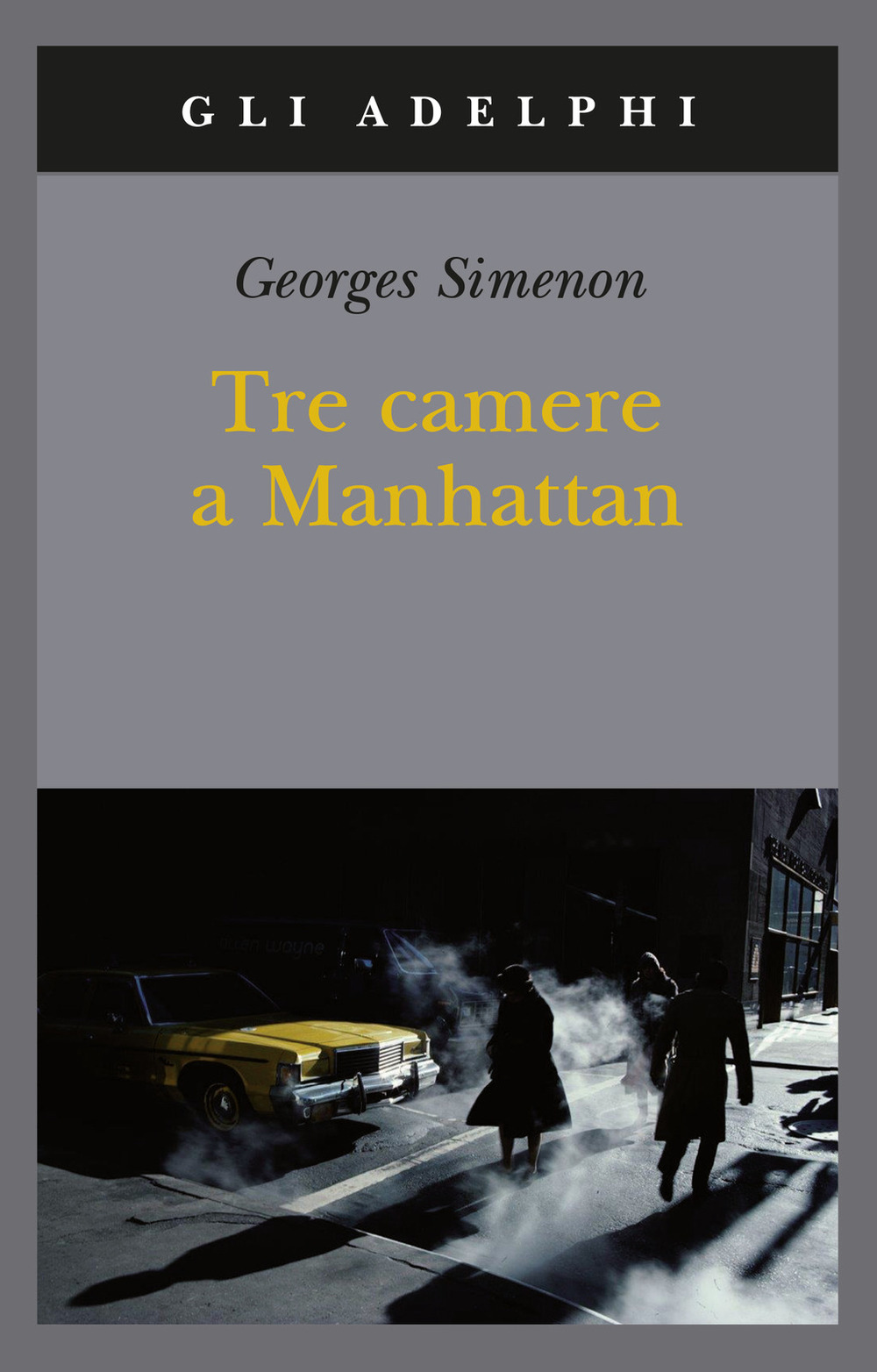 Libro Tre camere a Manhattan di Georges Simenon - ean 9788845929984 - Adelphi