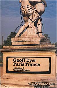 Libro Paris trance di Geoff Dyer - ean 9788846100337 - Instar Libri