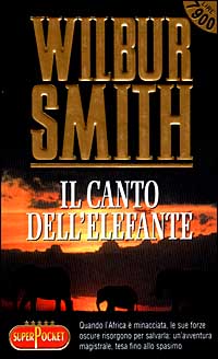Libro canto dell'elefante di Wilbur Smith - ean 9788846200754 - RL Libri