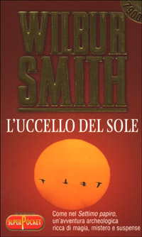 Libro Uccello del Sole di Wilbur Smith - ean 9788846201591 - RL Libri