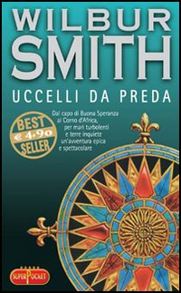 Libro Uccelli da preda di Wilbur Smith - ean 9788846208088 - RL Libri