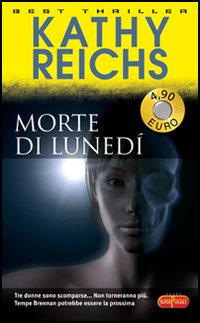 Libro Morte di lunedì di Kathy Reichs - ean 9788846208316 - RL Libri