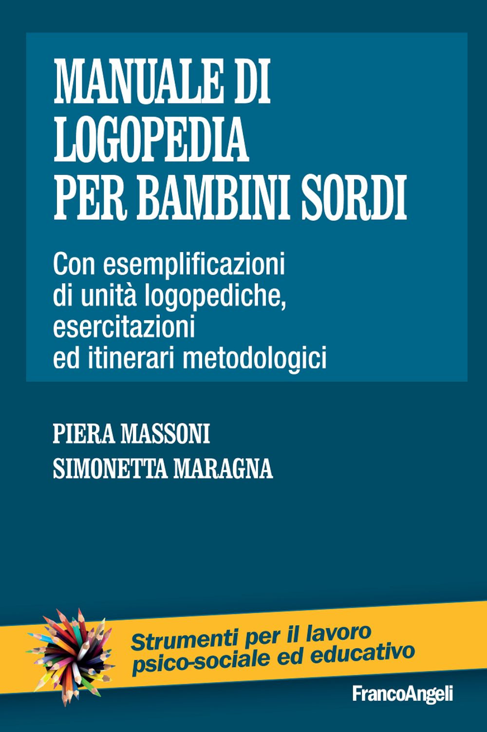 Libro Manuale di logopedia per bambini sordi. Con esemplificazioni di unità logopediche