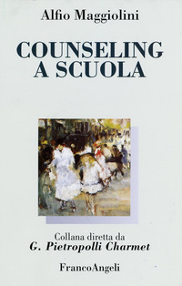 Libro Counseling a scuola di Alfio Maggiolini - ean 9788846403315 - Franco Angeli
