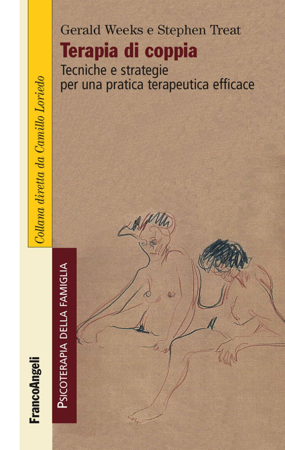 Libro Terapia di coppia. Tecniche e strategie per una pratica terapeutica efficace di Gerald R. Weeks; Stefhen R. Treat - ean 9788846404015 - Franco Angeli