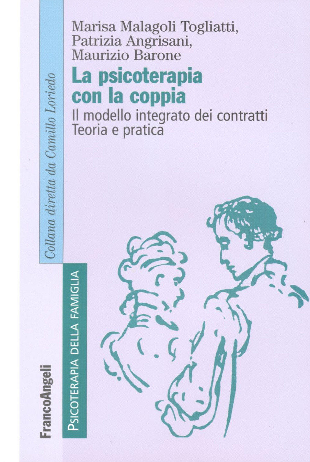 Libro psicoterapia con la coppia. Il modello integrato dei contratti. Teoria e pratica di Marisa Malagoli Togliatti; Patrizia Angrisani; Maurizio Barone - ean 9788846417909 - Franco Angeli