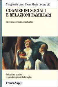Libro Cognizioni sociali e relazioni familiari di  - ean 9788846419217 - Franco Angeli