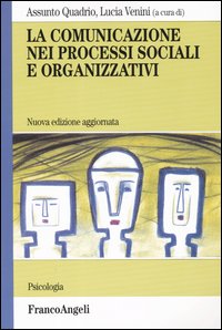 Libro comunicazione nei processi sociali e organizzativi di  - ean 9788846427717 - Franco Angeli