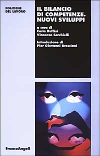Libro bilancio di competenze. Nuovi sviluppi di  - ean 9788846431356 - Franco Angeli
