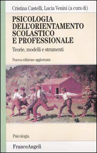 Libro Psicologia dell'orientamento scolastico e professionale. Teorie
