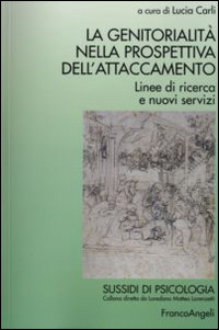 Libro genitorialità nella prospettiva dell'attaccamento. Linee di ricerca e nuovi servizi di  - ean 9788846438676 - Franco Angeli
